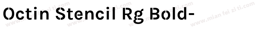 Octin Stencil Rg Bold字体转换
